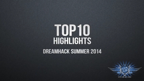 10   Dreamhack Summer  CS:GO