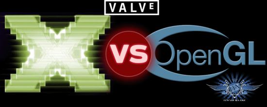 Valve    Direct 3D  OpenGL